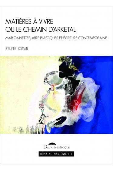 Matières à vivre ou le Chemin d'Arketal
